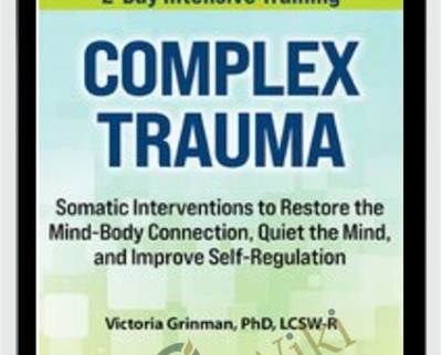 2 Day Complex Trauma Somatic Interventions - BoxSkill net
