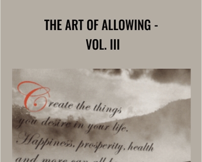 Abraham Hicks The Art of Allowing Vol III - BoxSkill net
