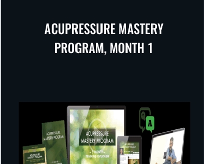 Acupressure Mastery Program2C Month 1 Michael Reed Gach - BoxSkill net