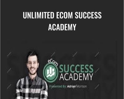 Adrian Morrison E28093 Unlimited eCom Success Academy - BoxSkill net