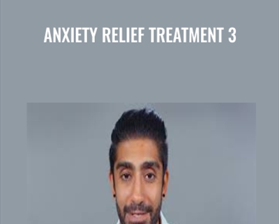 Anxiety Relief Treatment 3 - BoxSkill net