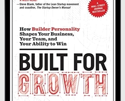 Built for Growth How Builder Personality Shapes Your Business2C Your Team2C and Your Ability to Win - BoxSkill net