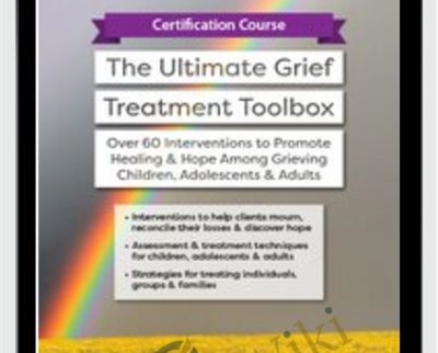 Certification Course The Ultimate Grief Treatment - BoxSkill net