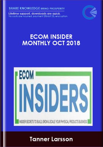 Ecom Insider Monthly Oct 2018 - Tanner Larsson