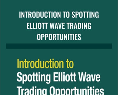 Elliottwave E28093 Introduction to Spotting Elliott Wave Trading Opportunities - BoxSkill net