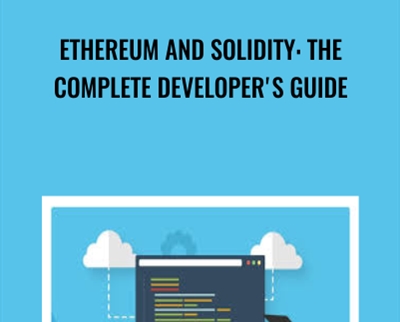 Ethereum and Solidity The Complete Developers Guide - BoxSkill net