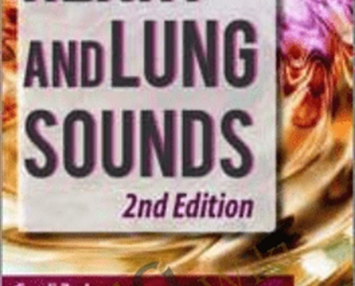Heart and Lung Sounds2C 2nd Edition Cyndi Zarbano - BoxSkill net