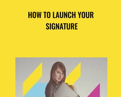 How to Launch Your Signature - BoxSkill net