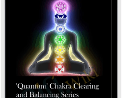 $42 'Quantum' Chakra Clearing and Balancing Series - Jonette Crowley