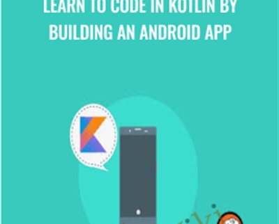 Learn to Code in Kotlin by Building an Android App - BoxSkill net