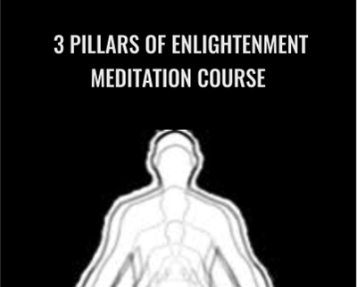 $83 - 3 Pillars of Enlightenment meditation course - Life Mastery Guilds
