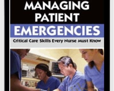 Managing Patient Emergencies Critical Care Skills Every Nurse Must Know - BoxSkill net