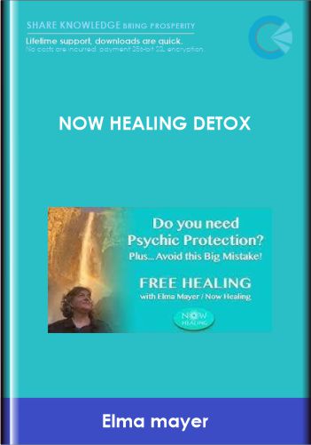 Now Healing Detox - Elma mayer