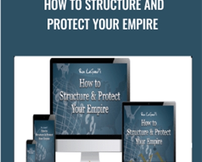 Ron Legrand E28093 How To Structure And Protect Your Empire - BoxSkill net