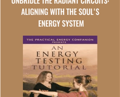 Purchuse Sara Allen - Unbridle the Radiant Circuits - Aligning with the Soul's Energy System course at here with price $79.95 $24.