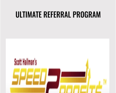 Scott Hallman Ultimate Referral Program - BoxSkill net