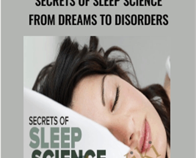 Secrets of Sleep Science From Dreams to Disorders - BoxSkill net