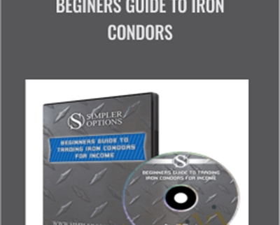 Simpler Trading E28093 Beginers Guide To Iron Condors - BoxSkill net
