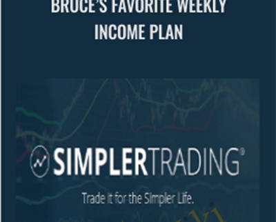 Simpler Trading E28093 Bruce Favorite Weekly Income Plan - BoxSkill net