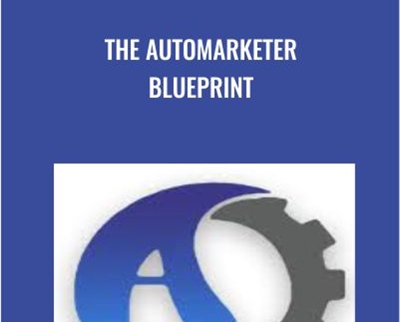 The Automarketer Blueprint - BoxSkill net