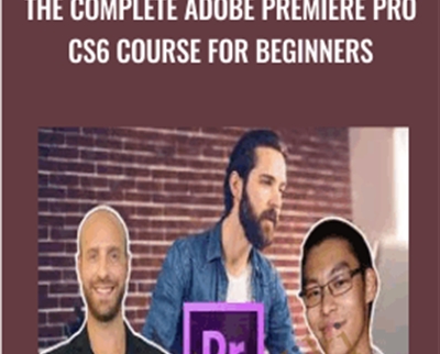 The Complete Adobe Premiere Pro CS6 Course For Beginners Joe Parys - BoxSkill net