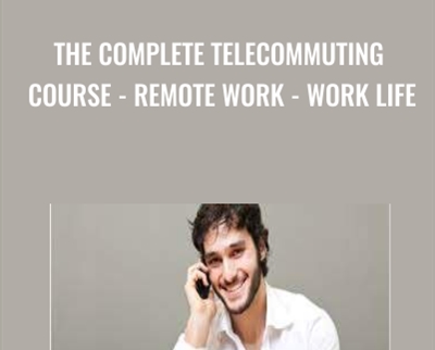 The Complete Telecommuting Course Remote Work Work Life - BoxSkill net