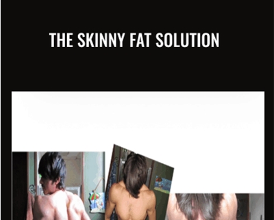 The Skinny Fat Solution Anthony Mychal - BoxSkill net