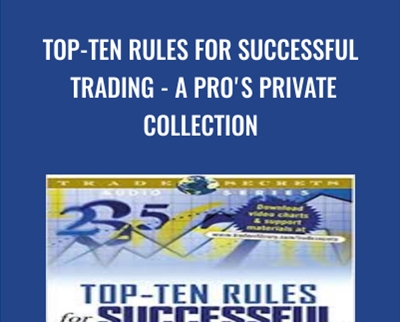 Top Ten Rules for Successful Trading A Pros Private Collection - BoxSkill net
