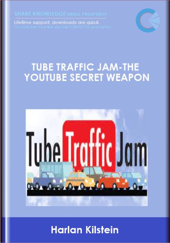Tube Traffic Jam-The YouTube Secret Weapon - Harlan Kilstein