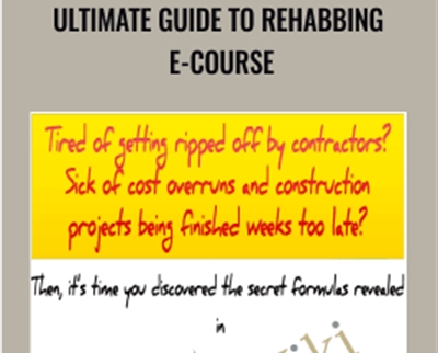 Ultimate Guide to Rehabbing E Course - BoxSkill net