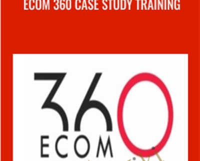 eCom 360 Case Study Training - BoxSkill net