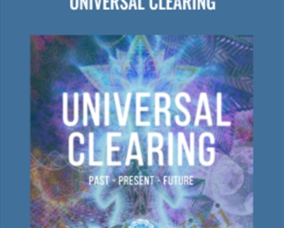 Universal Clearing - Maitreya