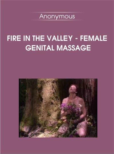 Fire In The Valley - Female Genital Massage