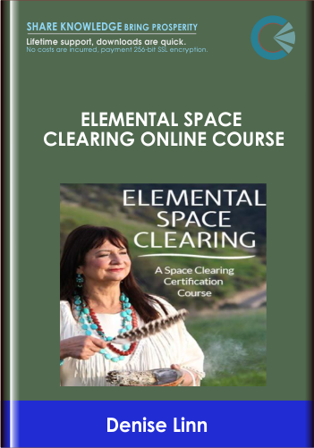 Elemental Space Clearing Online Course - Denise Linn