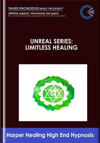 Purchuse UNREAL SERIES: LIMITLESS HEALING -  Harper Healing High End Hypnosis course at here with price $97 $37.