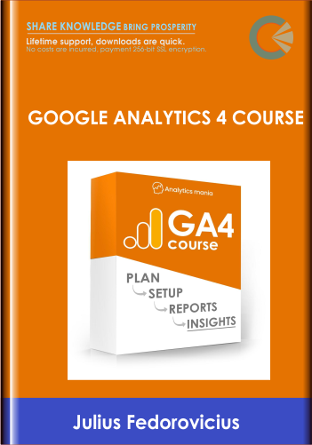 Purchuse Google Analytics 4 Course - Julius Fedorovicius course at here with price $499 $148.