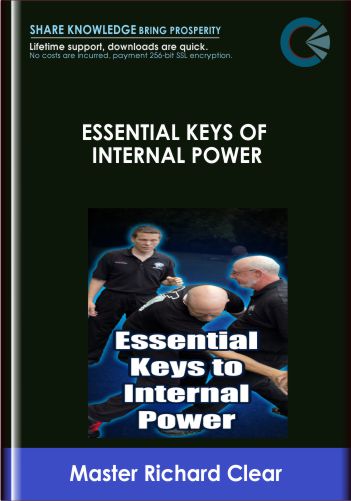 Purchuse Essential Keys of Internal Power - Master Richard Clear course at here with price $197 $57.