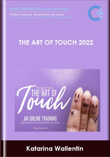 Purchuse The Art of Touch 2022 - Shannon O’Hara and Katarina Wallentin course at here with price $299 $88.