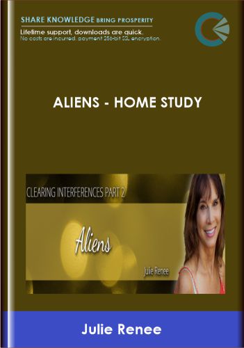 Purchuse Aliens -Home Study - Julie Renee course at here with price $297 $87.