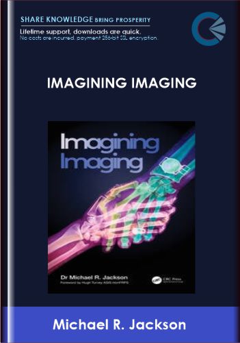 Purchuse Imagining Imaging - Michael R. Jackson course at here with price $49 $29.