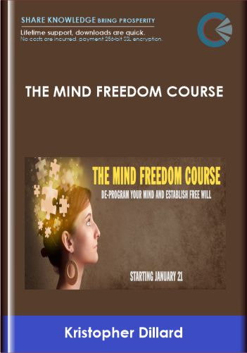 Purchuse The Mind Freedom Course - Kristopher Dillard course at here with price $495 $146.