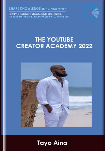 Purchuse The Youtube Creator Academy 2022 - Tayo Aina course at here with price $99 $28.