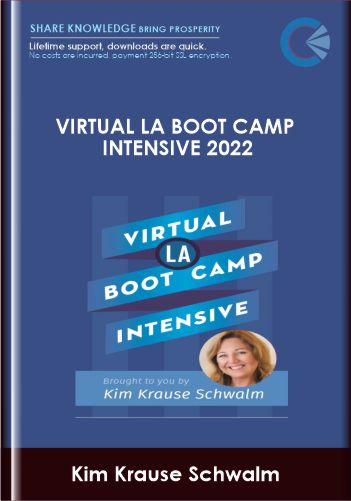 Purchuse Virtual LA Boot Camp Intensive 2022 - Kim Krause Schwalm course at here with price $249 $39.