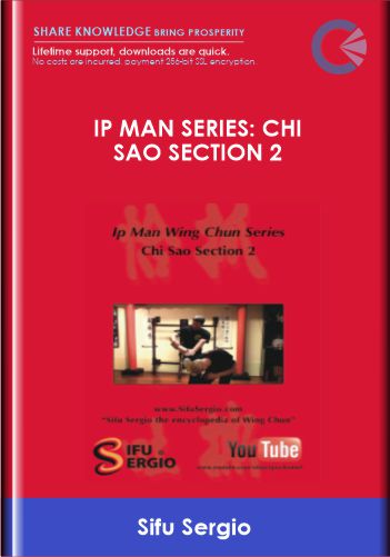 Purchuse Ip Man Series: Chi Sao Section 2 - Sifu Sergio course at here with price $69 $32.