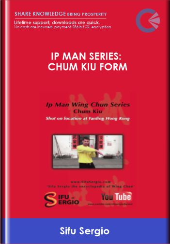 Purchuse Ip Man Series: Chum Kiu Form - Sifu Sergio course at here with price $69 $32.