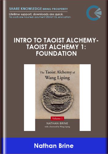 Purchuse Intro to Taoist Alchemy-Taoist Alchemy 1: Foundation - Nathan Brine course at here with price $250 $57.