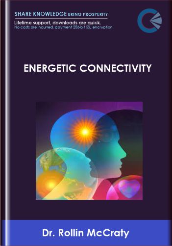 Purchuse Dr. Rollin McCraty - Energetic Connectivity course at here with price $30 $11.