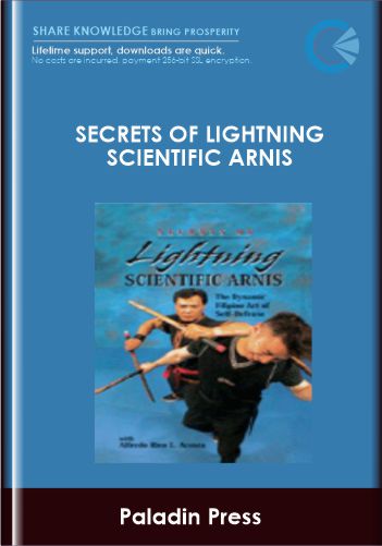 Purchuse Secrets of Lightning Scientific Arnis - Paladin Press course at here with price $89 $25.