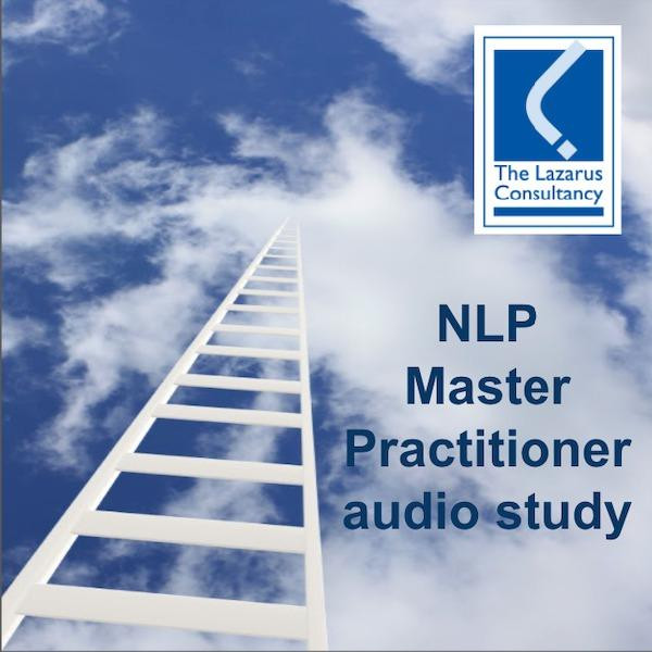 NLP Master Practitioner audio study and pdf manual - Jeremy Lazarus, The Lazarus Consultancy Ltd