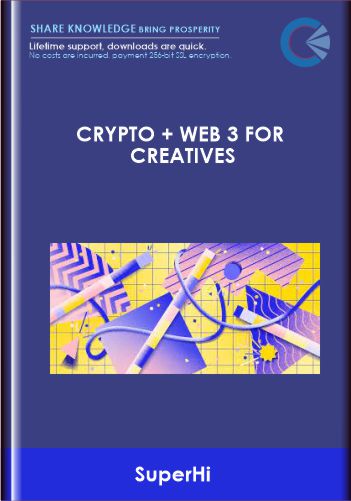 Purchuse Crypto + Web 3 for Creatives - SuperHi course at here with price $299 $29.